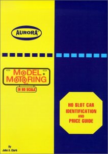 Aurora H0 Slot Car Identification and Price Guide 